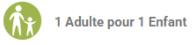 1 adulte 1 enfant